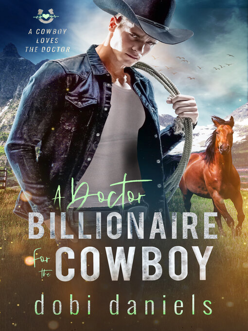 Title details for A Doctor Billionaire for the Cowboy by Dobi Daniels - Available
